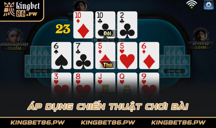 Áp dụng chiến thuật chơi bài