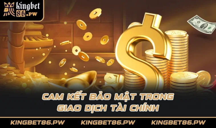 Cam kết bảo mật trong giao dịch tài chính