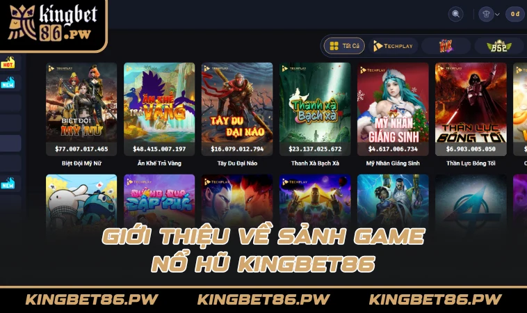 Giới thiệu về sảnh game nổ hũ KINGBET86